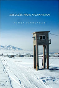 Title: Messages from Afghanistan, Author: Nancy LaChapelle