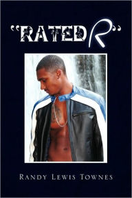 Title: ''Rated R'', Author: Randy Lewis Townes
