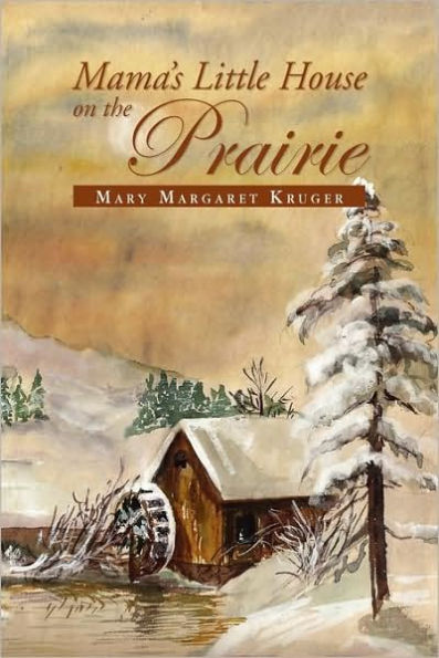 Mama's Little House on the Prairie