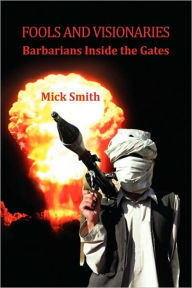 Title: Fools and Visionaries, Author: Mick Smith