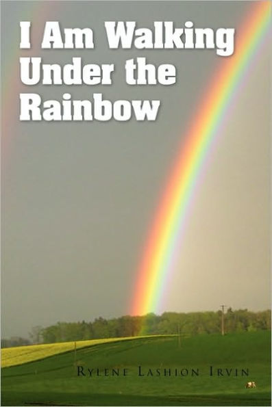 I Am Walking Under the Rainbow