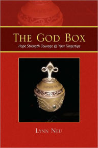 Title: The God Box: Hopestrengthcourage@yourfingertips, Author: Lynn Neu