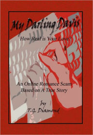 Title: My Darling Davis, How Real Is Your Love?, Author: T. G. Diamond