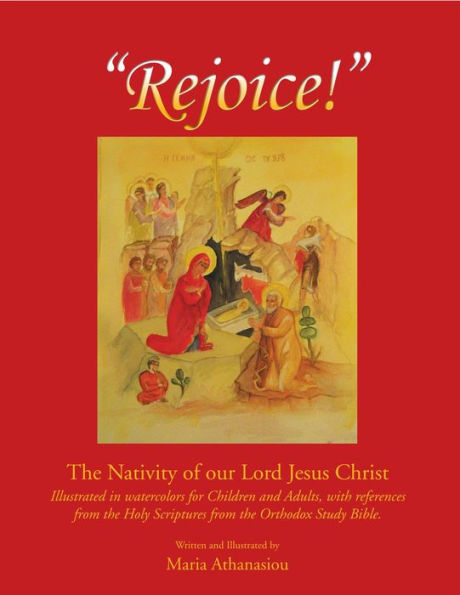 Rejoice: The Nativity of our Lord Jesus Christ