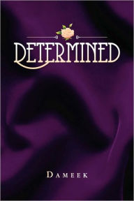 Title: Determined, Author: Dameek