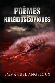 Title: Poemes Kaleidoscopiques, Author: Emmanuel Angeloux