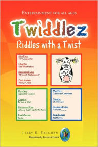 Title: Twiddlez, Author: Jerry E Truchan