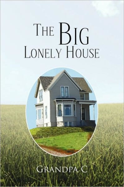 The Big Lonely House