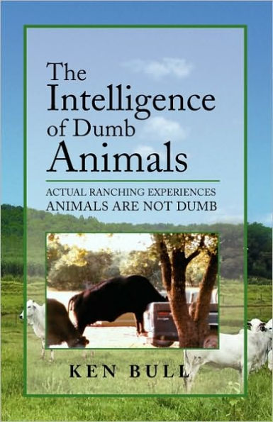 The Intelligence of Dumb Animals