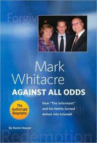 Title: Mark Whitacre Against All Odds: How 
