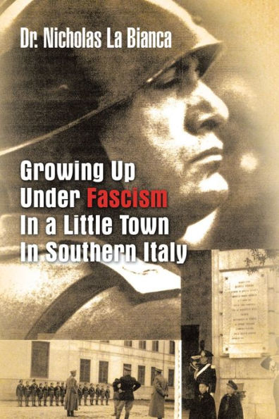 Growing up Under Fascism a Little Town Southern Italy.