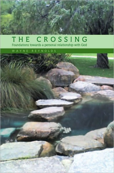 THE CROSSING: Foundations towards a personal relationship with God