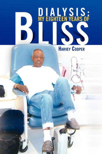 Dialysis: My Eighteen Years of Bliss