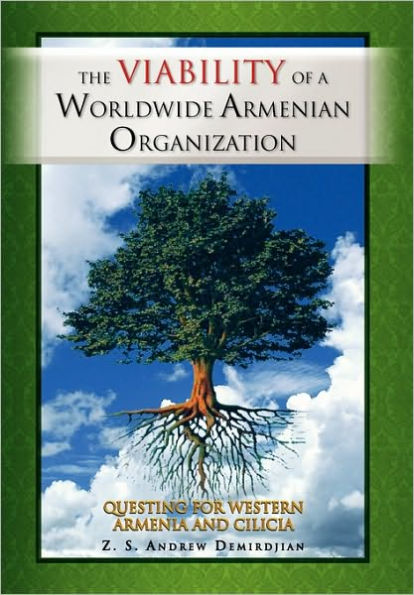 THE VIABILITY OF A WORLDWIDE ARMENIAN ORGANIZATION