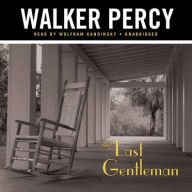 Title: The Last Gentleman, Author: Walker Percy