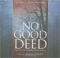 Title: No Good Deed, Author: Lynn S. Hightower