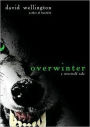 Overwinter: A Werewolf Tale