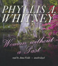 Title: Woman without a Past, Author: Phyllis A. Whitney