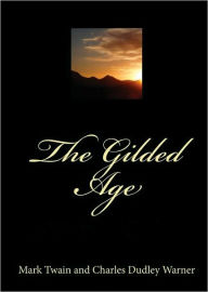 Title: The Gilded Age, Author: Mark Twain