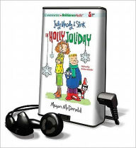 Title: Judy Moody and Stink: The Holly Joliday, Author: Megan McDonald