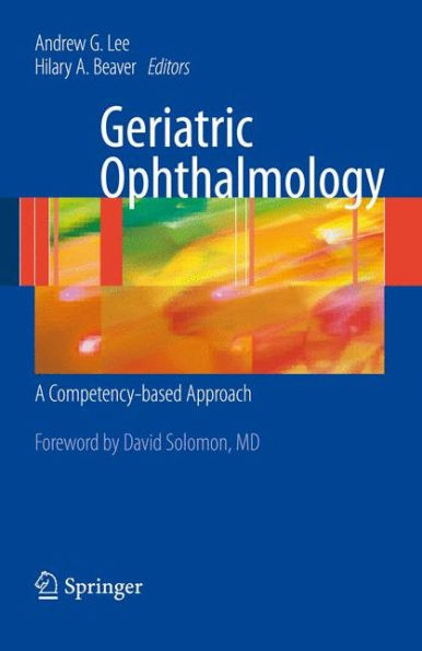 Geriatric Ophthalmology: A Competency-based Approach / Edition 1