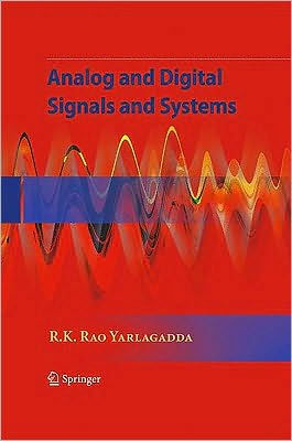 Analog and Digital Signals and Systems / Edition 1