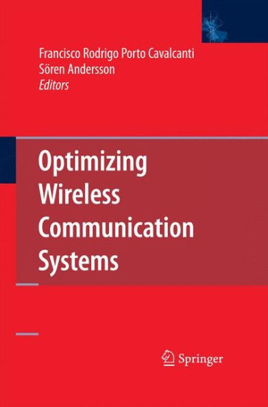 Optimizing Wireless Communication Systems / Edition 1