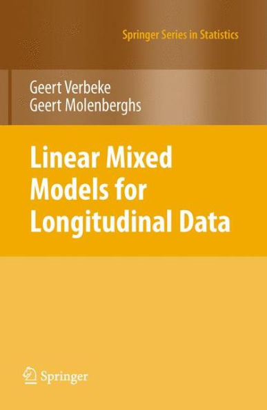 Linear Mixed Models for Longitudinal Data / Edition 1