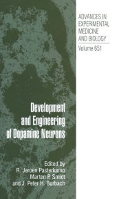 Title: Development and Engineering of Dopamine Neurons / Edition 1, Author: Jeroen Pasterkamp