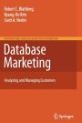 Alternative view 2 of Database Marketing: Analyzing and Managing Customers / Edition 1