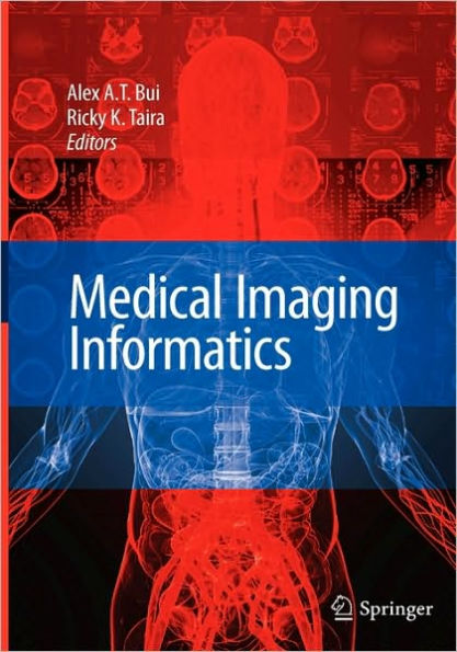 Medical Imaging Informatics / Edition 1