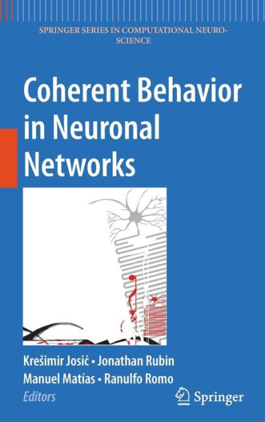Coherent Behavior in Neuronal Networks / Edition 1