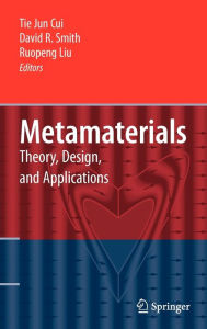 Title: Metamaterials: Theory, Design, and Applications, Author: Tie Jun Cui