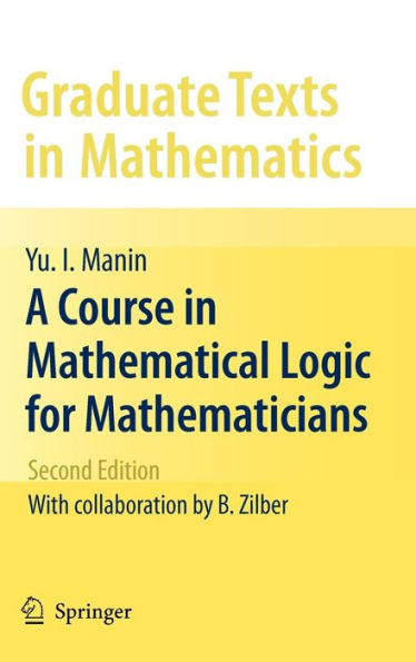 A Course in Mathematical Logic for Mathematicians