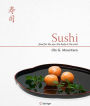 Sushi: Food for the Eye, the Body and the Soul / Edition 1