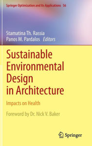 Title: Sustainable Environmental Design in Architecture: Impacts on Health, Author: Stamatina Th. Rassia