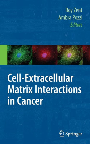 Cell-Extracellular Matrix Interactions in Cancer / Edition 1