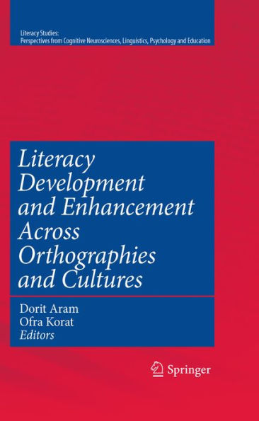 Literacy Development and Enhancement Across Orthographies and Cultures