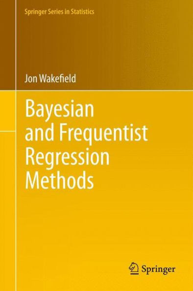 Bayesian and Frequentist Regression Methods / Edition 1