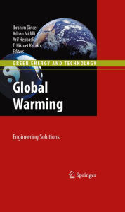 Title: Global Warming: Engineering Solutions, Author: Ibrahim Dincer