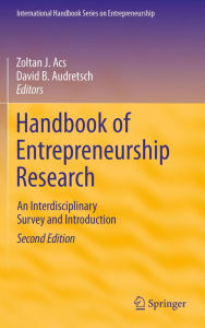 Title: Handbook of Entrepreneurship Research: An Interdisciplinary Survey and Introduction, Author: Zoltan J. Acs