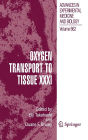 Oxygen Transport to Tissue XXXI / Edition 1