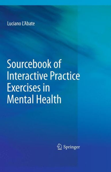 Sourcebook of Interactive Practice Exercises in Mental Health / Edition 1