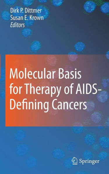 Molecular Basis for Therapy of AIDS-Defining Cancers / Edition 1
