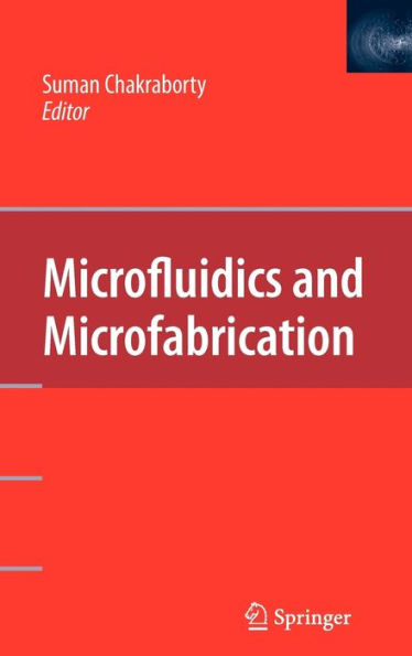 Microfluidics and Microfabrication / Edition 1