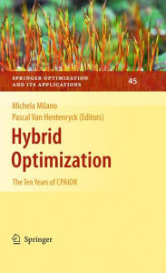 Title: Hybrid Optimization: The Ten Years of CPAIOR, Author: Pascal van Hentenryck