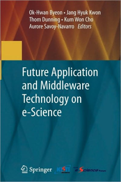 Future Application and Middleware Technology on e-Science / Edition 1