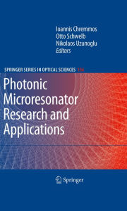 Title: Photonic Microresonator Research and Applications, Author: Ioannis Chremmos