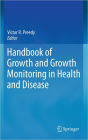 Handbook of Growth and Growth Monitoring in Health and Disease
