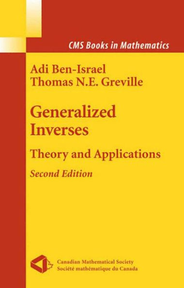 Generalized Inverses: Theory and Applications / Edition 2